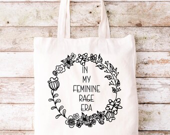 Feminine Rage Era Tote Bag, Funny Tote Bag, Tote Bag, Canvas Tote Bag