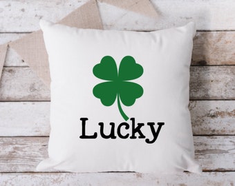 Lucky Shamrock Saint Patrick's Day White Pillow, Throw Pillow, Funny Pillow, Sarcastic Pillow, 18 x 18 Pillow, Pillow, White Pillow
