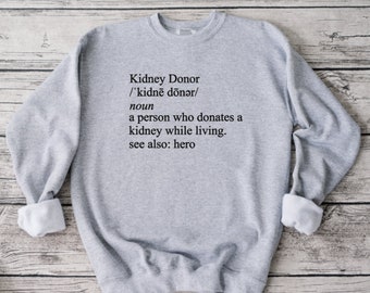 Kidney Donor Sweatshirt, Share Your Spare, Donate Life, Living Donor, Living Kidney Donor, Kidney Donor, Sweatshirt