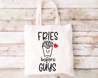 Fries Before Guys Tote Bag, Funny Tote Bag, Tote Bag, Canvas Tote Bag