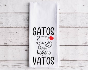Gatos Before Vatos Flour Sack Tea Towel, Tea Towel, Funny Kitchen Towel, Flour Sack Towel, Valentine's Day