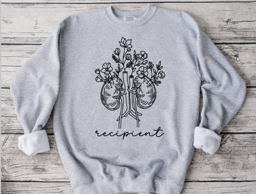 Floral Kidney Recipient Sweatshirt: Donate Life Awareness