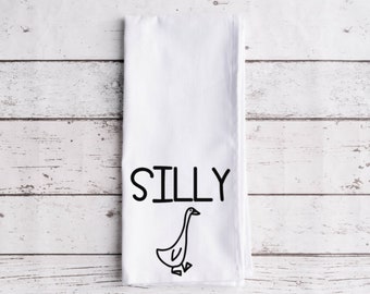 Silly Goose Flour Sack Tea Towel, Tea Towel, Funny Kitchen Towel, Flour Sack Towel