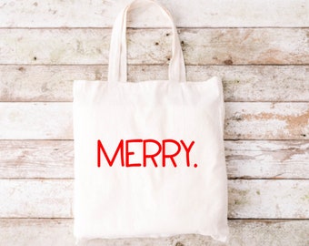 Merry. Tote Bag, Funny Tote Bag, Tote Bag, Canvas Tote Bag, Christmas Tote, Holiday Tote