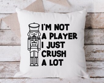 Nutcracker Pillow, Throw Pillow, Funny Pillow, Sarcastic Pillow, 18 x 18 Pillow, Pillow, Christmas Pillow