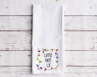 Let's Get Lit Flour Sack Tea Towel, Tea Towel, Secret Santa Gift, Funny Kitchen Towel, Christmas Towel, Christmas Decor, Flour Sack Towel