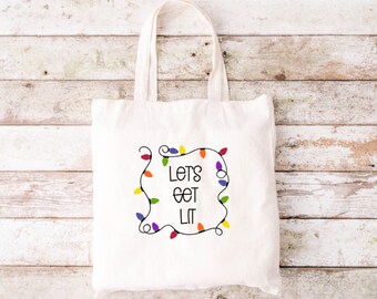 Let's Get Lit Tote Bag, Funny Tote Bag, Tote Bag, Canvas Tote Bag, Christmas Tote, Holiday Tote