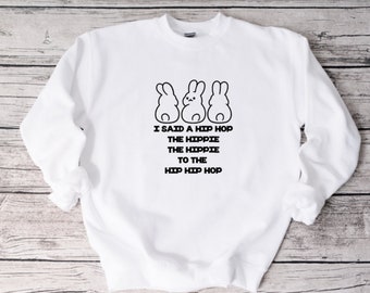Easter Sweatshirt, Funny Sweatshirt, Unisex Sweatshirt, Funny Shirt, Hip Hop