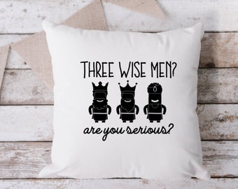 Wise Men Pillow, Throw Pillow, Funny Pillow, Sarcastic Pillow, 18 x 18 Pillow, Pillow, Christmas Pillow