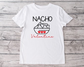 Nacho Valentine Crew Neck T-shirt, French Fries, Unisex Tshirt, Funny Tshirt, Valentine's Day Shirt, Holiday Shirt