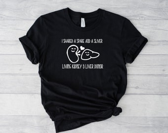 Double Donor Crew Neck T-shirt, Kidney and Liver Donor, Donate Life, Living Donor, Kidney Donor, Liver Donor, Unisex Tshirt