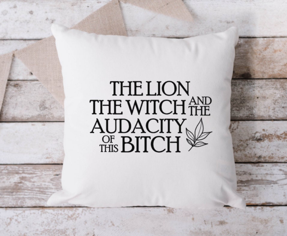 Funny Sarcastic Throw Pillow: The Lion, The Witch, and The Audacity - Image 1