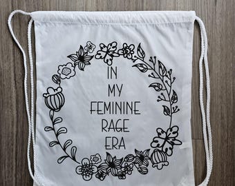 In My Feminine Rage Draw String Backpack, Draw String Backpack, Feminine Rage