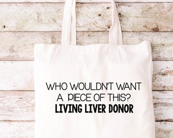 Liver Donor Tote Bag, Living Donor Tote Bag,  Living Donor,  Liver Donor, Tote Bag,  Donate Life,  Organ Donor Tote Bag