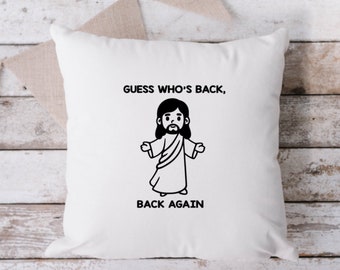 Guess Who's Back White Pillow, Throw Pillow, Funny Pillow, Sarcastic Pillow, 18 x 18 Pillow, Pillow, White Pillow, Easter Pillow