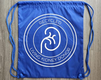 Kidney Donor Draw String Backpack, Living Donor Tote Bag,  Living Donor,  Kidney Donor, Tote Bag,  Donate Life,  Organ Donor Tote Bag