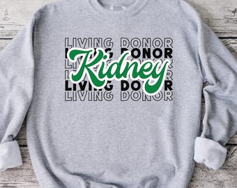 Kidney Donor Sweatshirt, Share Your Spare, Donate Life, Living Donor, Living Kidney Donor, Kidney Donor, Sweatshirt