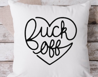 F*ck Off White Pillow, Throw Pillow, Funny Pillow, Sarcastic Pillow, 18 x 18 Pillow, Pillow, White Pillow