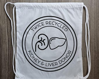 Twice Recycled Double Donor Draw String Backpack, Living Donor Tote Bag,  Living Donor, Liver Donor, Kidney Donor, Double Donor