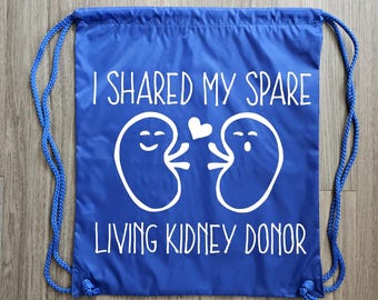 Kidney Donor Draw String Backpack, Living Donor Tote Bag,  Living Donor,  Kidney Donor, Tote Bag,  Donate Life,  Organ Donor Tote Bag