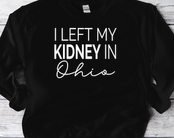 I Left My Kidney In Sweatshirt, Share Your Spare, Donate Life, Living Donor, Living Kidney Donor, Kidney Donor, Sweatshirt