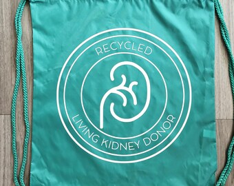 Kidney Donor Draw String Backpack, Living Donor Tote Bag,  Living Donor,  Kidney Donor, Tote Bag,  Donate Life,  Organ Donor Tote Bag