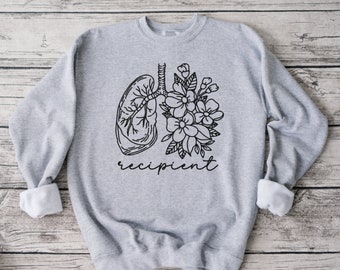 Floral Lung Transplant Recipient Sweatshirt,  Donate Life, Lung Recipient, Transplant Recipient, Transplant Awareness, Sweatshirt