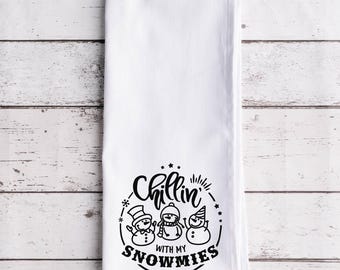 Chillin With My Snowmies Flour Sack Tea Towel, Tea Towel, Secret Santa Gift, Funny Kitchen Towel, Christmas Towel, Christmas Decor