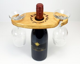 CLEARANCE SALE - Wooden Wine Caddy | Wood Wine Glass Caddy, Life is better when you wine a little, Wine Butler, House Warming Gift