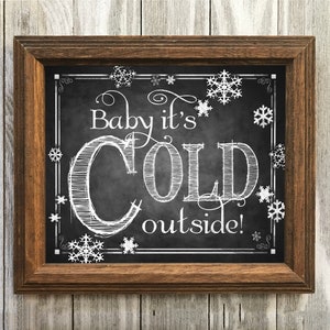 Baby Its Cold Outside PRINTED Sign Farmhouse Christmas Decorations ...