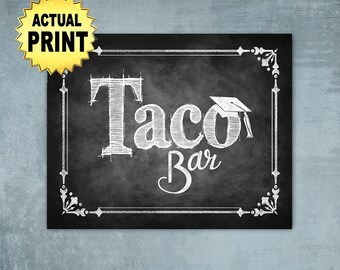 Taco Bar Sign | PRINTED Graduation Sign, Chalkboard Style Print, Taco Party Decorations, Grad Party Decor, Graduation Party Sign