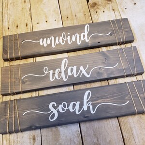 Soak Relax Unwind Signs/ Bathroom Wall Decor / Set of 3 Wood Signs / Spa Sign / Rustic Wood Sign / Washroom Sign / Gift for Her image 3