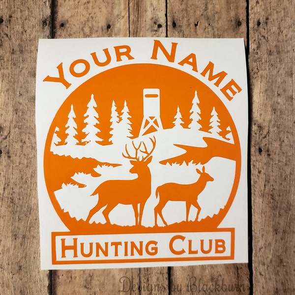 Hunting Club / Hunt Club Decal Personalized Buck and Doe , Shooting House, Custom