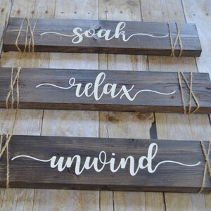 Soak Relax Unwind Signs/ Bathroom Wall Decor / Set of 3 Wood Signs / Spa Sign / Rustic Wood Sign / Washroom Sign / Gift for Her image 2