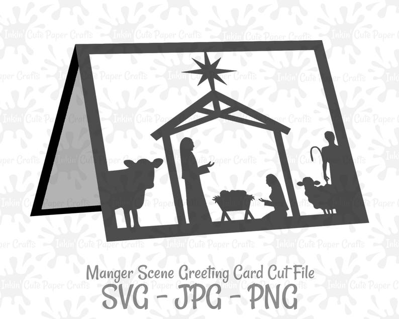 May include: Black and white silhouette of a manger scene with a star, a cow, a sheep, a crib, and three figures. The text "Manger Scene Greeting Card Cut File SVG - JPG - PNG" is at the bottom of the image.