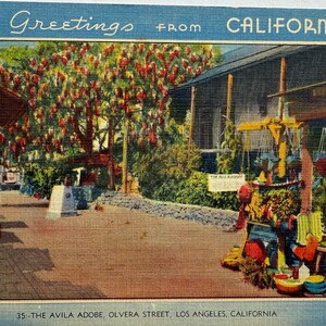 The Avila Adobe, Famous Olvera Street, Los Angeles, California, Vintage Linen Postcard