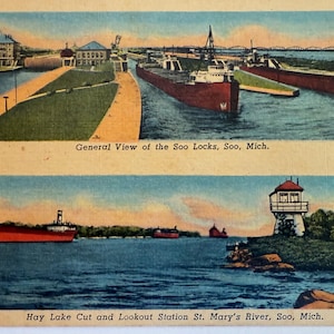 May include: Vintage postcard featuring two scenic views of the Soo Locks and St. Mary's River in Michigan. The top image shows ships in the locks, while the bottom depicts a lake cut and lookout station. Text includes "General View of the Soo Locks, Soo, Mich."