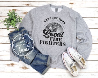 Support Local Firefighters Shirt, Fire Rescue, Fireman Wife