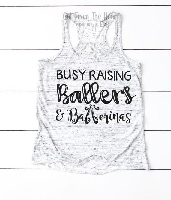 Busy Raising Ballers & Ballerinas Baseball Dance Mom Tshirt Busy Raising Ballers & Ballerinas Baseball Dance Mom Tshirt