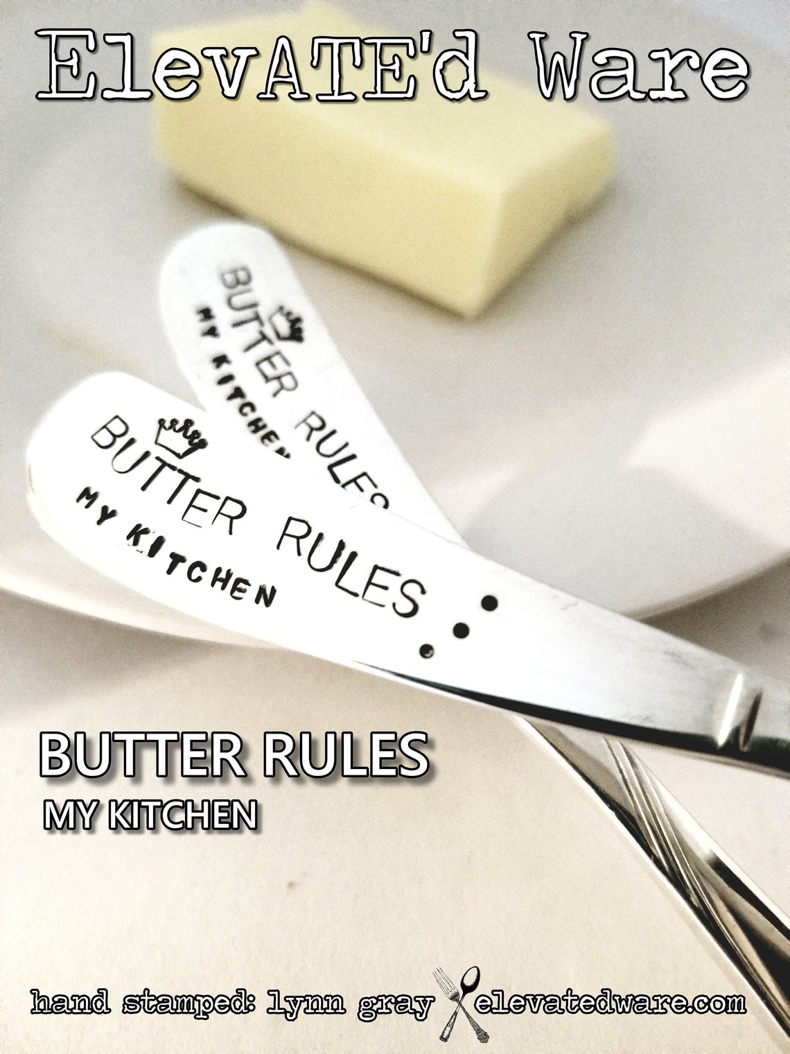 Butter Rules My Kitchen Hand Stamped Vintage Knife Butter Knife