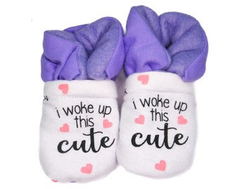 I Woke Up This Cute Baby Booties (fits most 0 - 18 months)