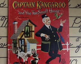 1958 Tell-A-Tale Book Captain Kangaroo and The Too-Small House Hardcover Children's Book by Dorothy Haas- Childhood- Blast from the past!