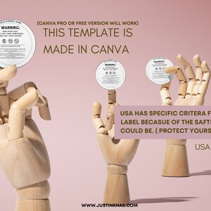 May include: Three wooden hands hold up white circular labels with black text that reads "WARNING:" and includes safety instructions for candles. The text below the labels reads "(CANVA PRO OR FREE VERSION WILL WORK) THIS TEMPLATE IS MADE IN CANVA" and "USA HAS SPECIFIC CRITERIA FOR A CANDLE LABEL BECASUE OF THE SAFTEY HAZARD IT COULD BE. (PROTECT YOURSELF LEGEALY) USA REGULATED LABEL WWW.JUSTINKHAS.COM".