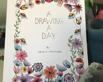 A Drawing a Day. Softcover book by Erica Schisler