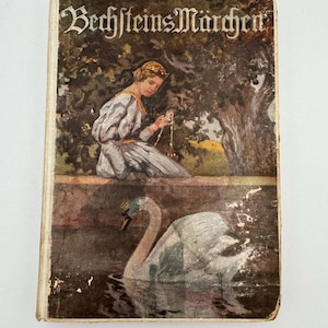 vintage Livre pour enfants ALLEMAND Bechsteins Marchen Fairy Tale Book - Rédigé en allemand - Couverture rigide, vers les années 1920