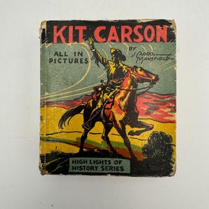 Vintage 1933 Kit Carson Highlights of History Series Hardcover Book J. Carroll Mansfield Children's Illustrated Western Book