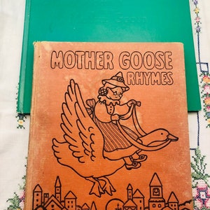 Vintage Pair of Mother Goose Books Mother Goose Rhymes (c) 1940 and Songs from Mother Goose (c) 1989