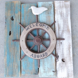 WELCOME ABOARD Sign Reclaimed Weathered Wood Sign Ship Wheel Seagull Wall Hanging  Rustic Distressed Nautical Decor Ocean Sea Coastal