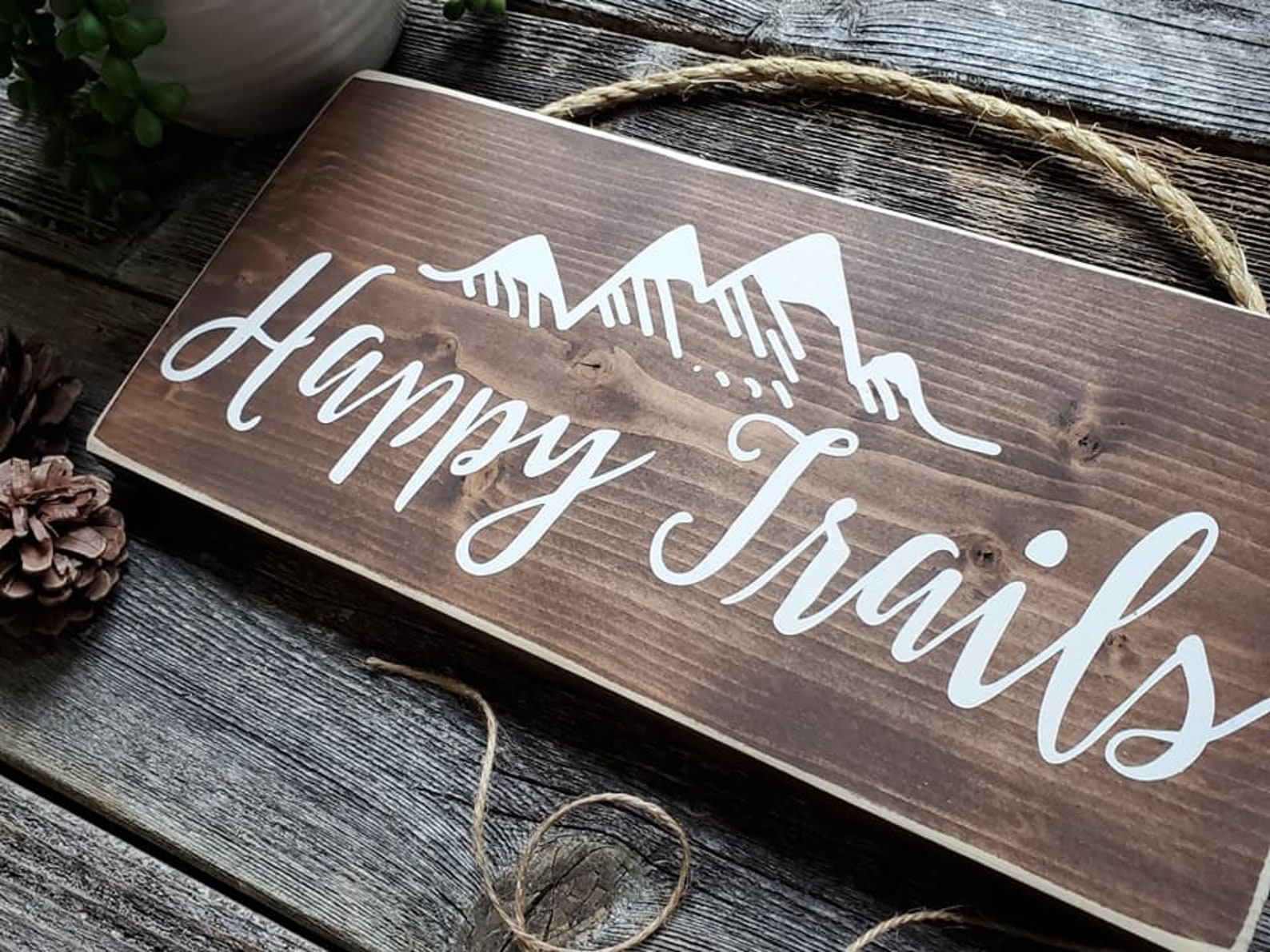 Happy Trails Sign Adventure Decor Wedding Sign Outdoor Etsy