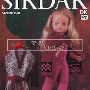 May include: A knitting pattern for a doll outfit. The pattern is for a 14/16/18 inch doll and includes a pink and black striped jumpsuit, a pink cardigan with a black and pink chevron pattern, and a gray and pink striped robe with a burgundy sash. The pattern is from the company "Sirdar" and is labeled "Crazy Knitter" with the number 5670.